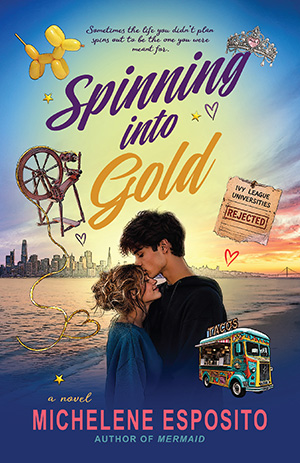 Spinning Into Gold by Michelene Esposito